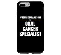 The Original Awesome Oral Cancer Specialist Case for iPhone 7 Plus/8 Plus