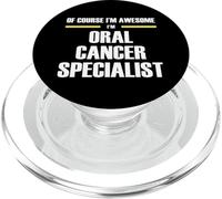 The Original Awesome Oral Cancer Specialist PopSockets PopGrip for MagSafe