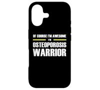 The Original Awesome Osteoporosis Warrior Case for iPhone 17