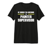 The Original Awesome Painter Supervisor Premium T-Shirt