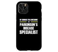 The Original Awesome Parkinson's Disease Specialist Case for iPhone 11 Pro