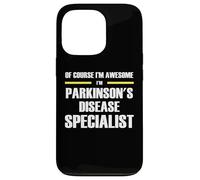 The Original Awesome Parkinson's Disease Specialist Case for iPhone 13 Pro