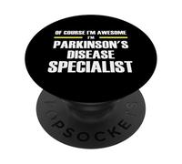 The Original Awesome Parkinson's Disease Specialist PopSockets Adhesive PopGrip
