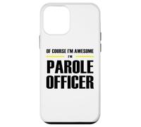 The Original Awesome Parole Officer Case for iPhone 12 mini