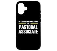 The Original Awesome Pastoral Associate Case for iPhone 16