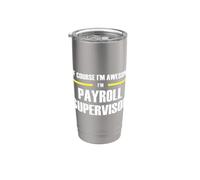 The Original Awesome Payroll Supervisor Stainless Steel Insulated Tumbler