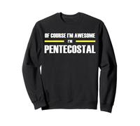 The Original Awesome Pentecostal Sweatshirt