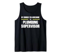 The Original Awesome Plumbing Supervisor Tank Top