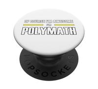 The Original Awesome Polymath PopSockets Adhesive PopGrip