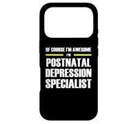 The Original Awesome Postnatal Depression Specialist Case for iPhone 17 Pro