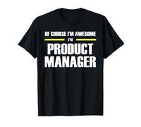 The Original Awesome Product Manager T-Shirt