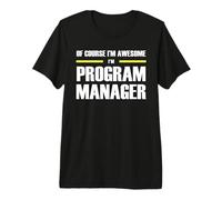 The Original Awesome Program Manager Premium T-Shirt