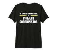 The Original Awesome Project Coordinator Premium T-Shirt