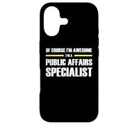 The Original Awesome Public Affairs Specialist Case for iPhone 17