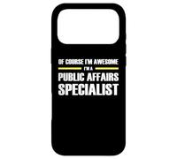 The Original Awesome Public Affairs Specialist Case for iPhone 17 Pro Max