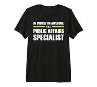 The Original Awesome Public Affairs Specialist Premium T-Shirt
