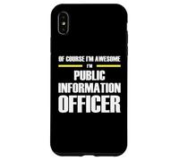 The Original Awesome Public Information Officer Case for iPhone XS Max