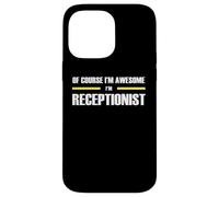 The Original Awesome Receptionist Case for iPhone 14 Pro Max