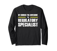 The Original Awesome Regulatory Specialist Long Sleeve T-Shirt