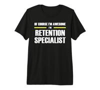 The Original Awesome Retention Specialist Premium T-Shirt