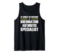 The Original Awesome Rheumatoid Arthritis Specialist Tank Top
