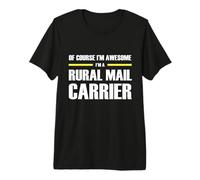 The Original Awesome Rural Mail Carrier Premium T-Shirt