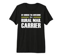 The Original Awesome Rural Mail Carrier Premium T-Shirt