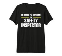 The Original Awesome Safety Inspector Premium T-Shirt