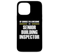 The Original Awesome Senior Building Inspector Case for iPhone 13 Pro Max