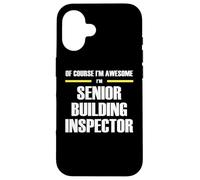 The Original Awesome Senior Building Inspector Case for iPhone 16