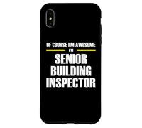 The Original Awesome Senior Building Inspector Case for iPhone XS Max