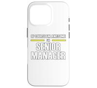 The Original Awesome Senior Manager Case for iPhone 16 Pro