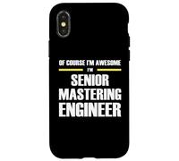 The Original Awesome Senior Mastering Engineer Case for iPhone X/XS