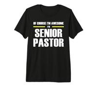 The Original Awesome Senior Pastor Premium T-Shirt