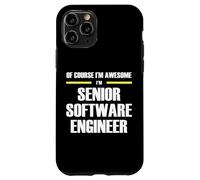 The Original Awesome Senior Software Engineer Case for iPhone 11 Pro