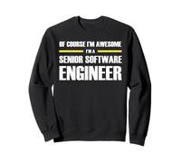 The Original Awesome Senior Software Engineer Sweatshirt