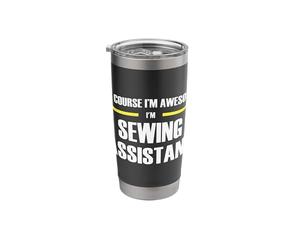 The Original Awesome Sewing Assistant Stainless Steel Insulated Tumbler