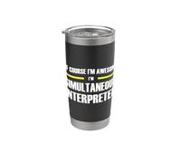 The Original Awesome Simultaneous Interpreter Stainless Steel Insulated Tumbler