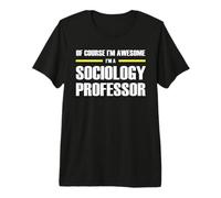 The Original Awesome Sociology Professor Premium T-Shirt