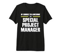 The Original Awesome Special Project Manager Premium T-Shirt
