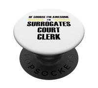 The Original Awesome Surrogates Court Clerk PopSockets Adhesive PopGrip