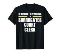 The Original Awesome Surrogates Court Clerk T-Shirt