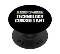 The Original Awesome Technology Consultant PopSockets Adhesive PopGrip