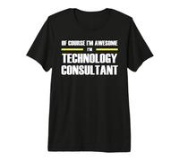 The Original Awesome Technology Consultant Premium T-Shirt