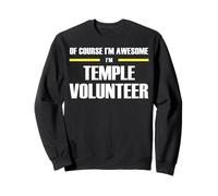 The Original Awesome Temple Volunteer Sweatshirt