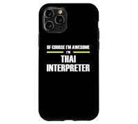 The Original Awesome Thai Interpreter Case for iPhone 11 Pro