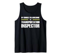 The Original Awesome Transportation Inspector Tank Top