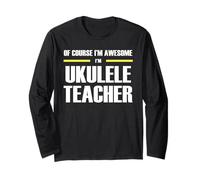 The Original Awesome Ukulele Teacher Long Sleeve T-Shirt