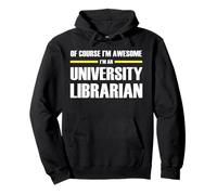 The Original Awesome University Librarian Pullover Hoodie