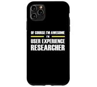 The Original Awesome User Experience Researcher Case for iPhone 11 Pro Max